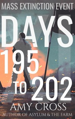 Days 195 to 202 (Mass Extinction Event, #9) (eBook, ePUB) - Cross, Amy
