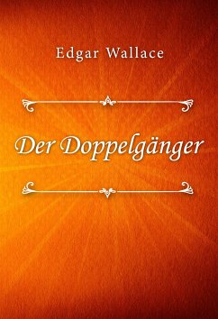 Der Doppelgänger (eBook, ePUB) - Wallace, Edgar