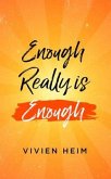 Enough Really is Enough (eBook, ePUB)