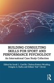 Building Consulting Skills for Sport and Performance Psychology (eBook, PDF)