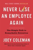 Never Lose an Employee Again (eBook, ePUB)