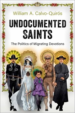 Undocumented Saints (eBook, PDF) - Calvo-Quirós, William A.