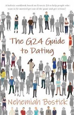 The G24 Guide to Dating (eBook, ePUB) - Bostick, Nehemiah