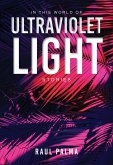 In This World of Ultraviolet Light (eBook, ePUB)