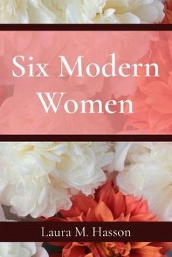 Six Modern Women (eBook, ePUB) - Hasson, Laura