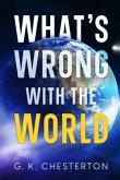 What's Wrong with the World (eBook, ePUB) What's Wrong with the World (eBook, ePUB)