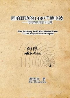 The Echoing 1480 KHz Radio Wave (eBook, ePUB) - Zhai Chong Sheng; ¿¿¿