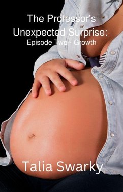 Cover The Professor's Unexpected Surprise: Episode Two - Growth (eBook, ePUB)