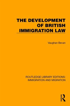Cover The Development of British Immigration Law (eBook, ePUB)