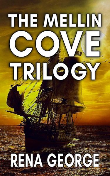 The Mellin Cove Trilogy (Mellin Cove Series) (eBook, ePUB) The Mellin Cove Trilogy (Mellin Cove Series) (eBook, ePUB)