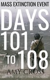 Days 101 to 108 (Mass Extinction Event, #7) (eBook, ePUB) Days 101 to 108 (Mass Extinction Event, #7) (eBook, ePUB)
