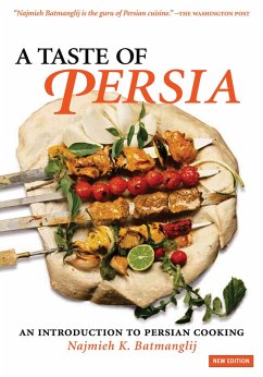 A Taste of Persia: An Introduction to Persian Cooking (eBook, ePUB) - Batmanglij Najmieh