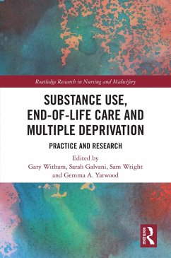 Substance Use, End-of-Life Care and Multiple Deprivation (eBook, PDF)