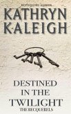 Destined in the Twilight (eBook, ePUB)