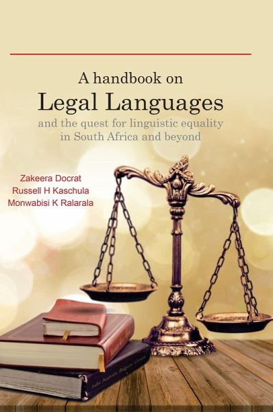 handbook on Legal Languages and the quest for linguistic equality in South Africa and beyond (eBook, PDF) handbook on Legal Languages and the quest for linguistic equality in South Africa and beyond (eBook, PDF)
