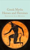 Greek Myths: Heroes and Heroines (eBook, ePUB)