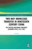 Two-Way Knowledge Transfer in Nineteenth Century China (eBook, ePUB)