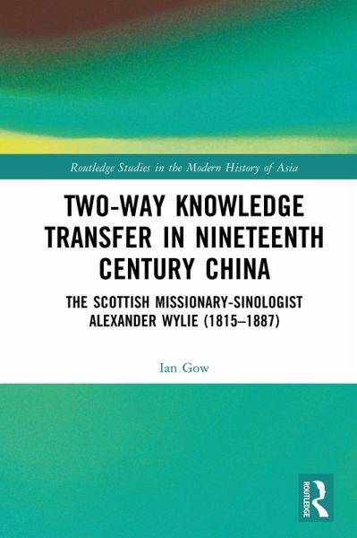 Two-Way Knowledge Transfer in Nineteenth Century China (eBook, ePUB)