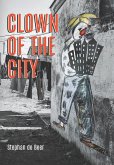 Clown of the City (eBook, PDF) Clown of the City (eBook, PDF)