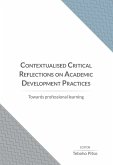 Contextualised Critical Reflections on Academic Development Practices (eBook, PDF)