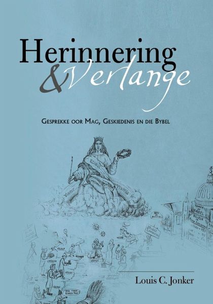 Herinneringe & Verlange (eBook, PDF) Herinneringe & Verlange (eBook, PDF)