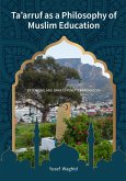 Ta'arruf as a Philosophy of Muslim Education (eBook, PDF)