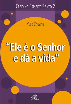 Cover Ele é o Senhor e dá a vida (eBook, ePUB)