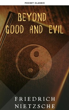 Beyond Good and Evil (eBook, ePUB) - Nietzsche, Friedrich; Classic, Pocket