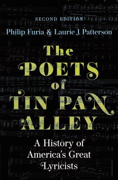 The Poets of Tin Pan Alley (eBook, ePUB) - Furia, Philip; Patterson, Laurie J.