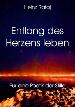 Entlang des Herzens leben (eBook, ePUB) - Rataj, Heinz