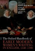 The Oxford Handbook of Early Modern Women's Writing in English, 1540-1700 (eBook, ePUB)