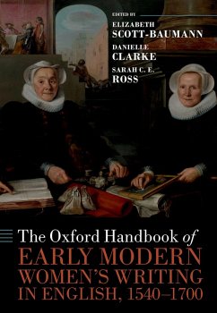 The Oxford Handbook of Early Modern Women's Writing in English, 1540-1700 (eBook, ePUB) Cover The Oxford Handbook of Early Modern Women's Writing in English, 1540-1700 (eBook, ePUB)