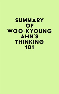 Summary of Woo-kyoung Ahn's Thinking 101 (eBook, ePUB) - IRB Media
