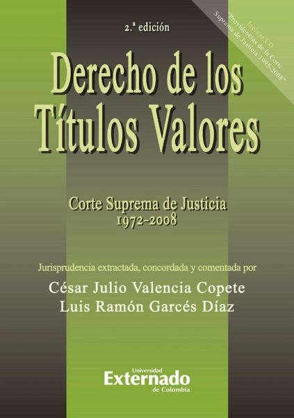 Derecho de los títulos valores. Corte Suprema de Justicia 1972 - 2008. 2.ª ed. (eBook, PDF)