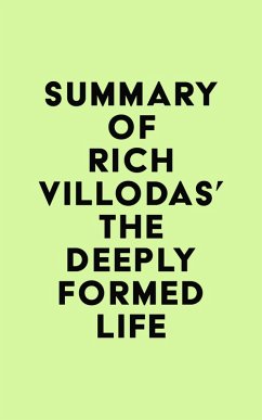 Summary of Rich Villodas's The Deeply Formed Life (eBook, ePUB) - IRB Media