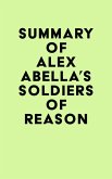 Summary of Alex Abella's Soldiers of Reason (eBook, ePUB)