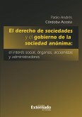 El derecho de sociedades y el gobierno de la sociedad anónima: el interés social, órganos, accionistas y administradores (eBook, PDF)