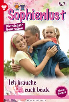 Ich brauche euch beide! (eBook, ePUB) - Sonngarten, Anna