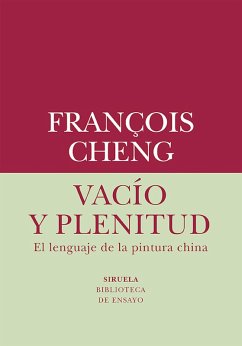 Vacío y plenitud (eBook, ePUB) - Cheng, François