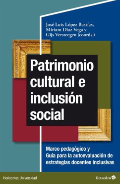 Patrimonio cultural e inclusión social (eBook, ePUB) - López Bastías, José Luis; Díaz Vega, Míriam; Versteegen, Gijs