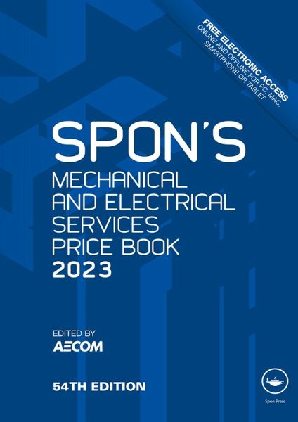 Spon's Mechanical and Electrical Services Price Book 2023 (eBook, PDF) Spon's Mechanical and Electrical Services Price Book 2023 (eBook, PDF)