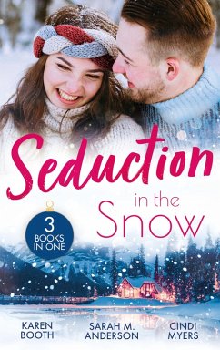 Seduction In The Snow: Snowed In with a Billionaire (Secrets of the A-List) / A Beaumont Christmas Wedding / Cold Conspiracy (eBook, ePUB) - Booth, Karen; Anderson, Sarah M.; Myers, Cindi