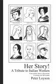 Her Story! A Tribute to Italian Women (eBook, PDF) Her Story! A Tribute to Italian Women (eBook, PDF)
