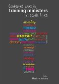 Contested Issues in Training Ministers in South Africa (eBook, PDF) Contested Issues in Training Ministers in South Africa (eBook, PDF)