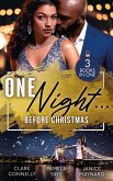 One Night... Before Christmas: The Season to Sin (Christmas Seductions) / A Los Angeles Rendezvous / Blame It On Christmas (eBook, ePUB)