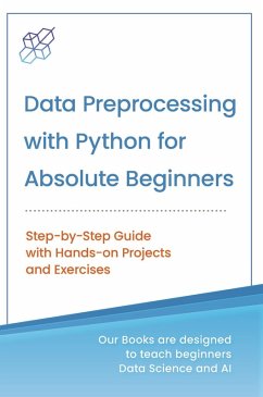 Data Preprocessing with Python for Absolute Beginners (eBook, ePUB) - Publishing, Ai