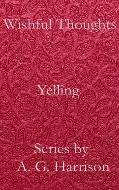 Yelling (eBook, ePUB) - Harrison, A. G.