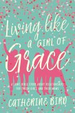 Living Like a Girl of Grace (eBook, ePUB)