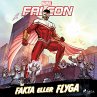 Falcon - Fäkta eller flyga... - Bild 1