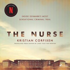 The Nurse: Inside Denmark's Most Sensational Criminal Trial (MP3-Download) - Corfixen, Kristian